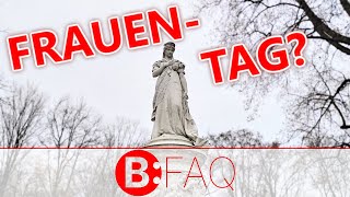 Berlin:FAQ - Warum ist der Frauentag am 8. März ein Feiertag?