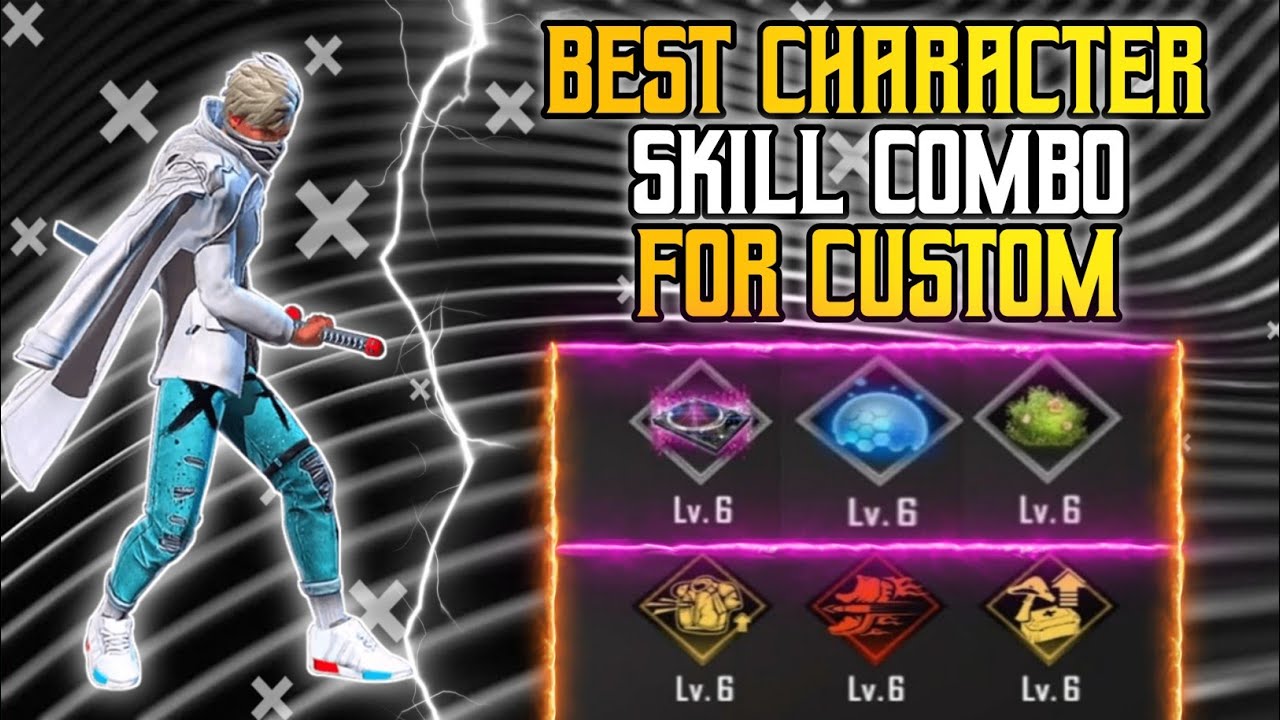 Top 5 character skill combination for custom || Best character skill ...