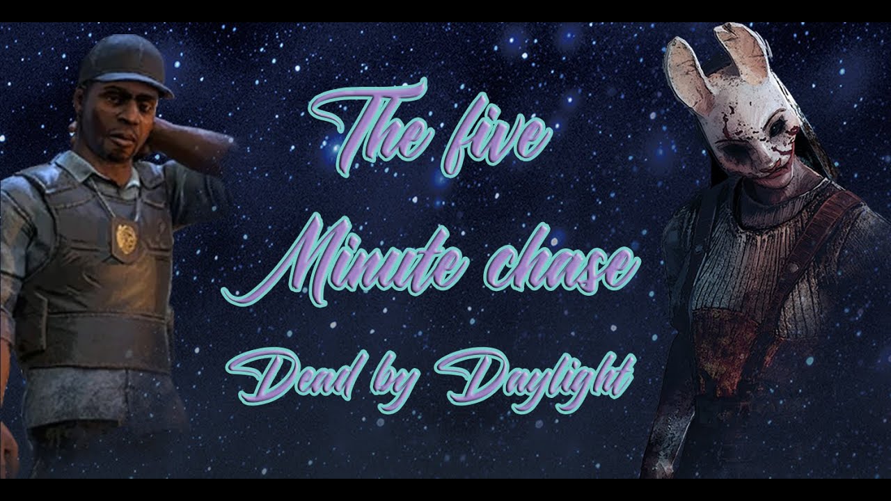 The 5min Chase | Dead by Daylight - YouTube