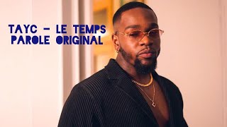 Tayc - Le temps official vidéo(parole/lyrics)