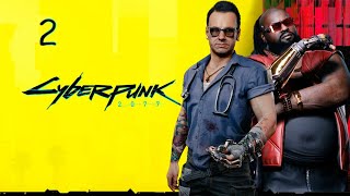 Cyberpunk 2077 — КИБЕРИМПЛАНТЫ И ПЕРВОЕ ДЕЛО ➤ #2