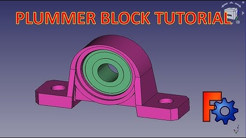 FreeCAD Tutorial : How to make a Plummer block in Freecad.