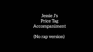 Jessie J- Price Tag Accompaniment (No rap version) Resimi