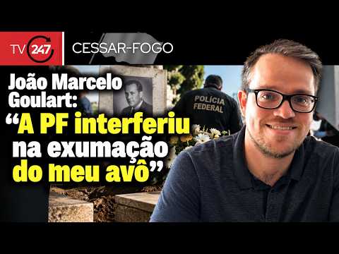 Cessar-Fogo - João Marcelo Goulart: "A PF interferiu na exumação do meu avô"