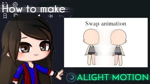 How to make swap animation in Alight Motion || Gacha Stu-Club Tutorial ||