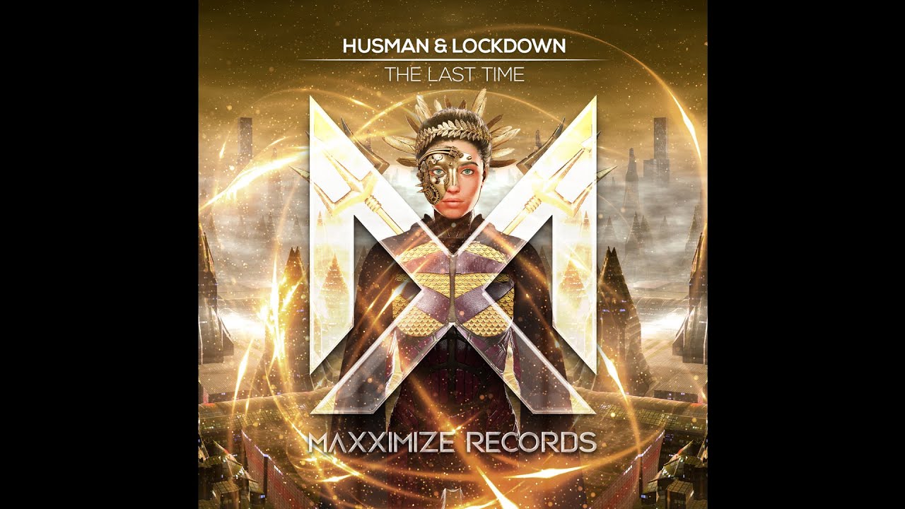|Big Room/Hard House| Husman & Lockdown - The Last Time (Extended Mix)