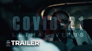 COVID-21: LETHAL VIRUS Official Trailer (2021)