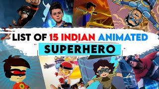 List of all 15 Indian Animated Superhero