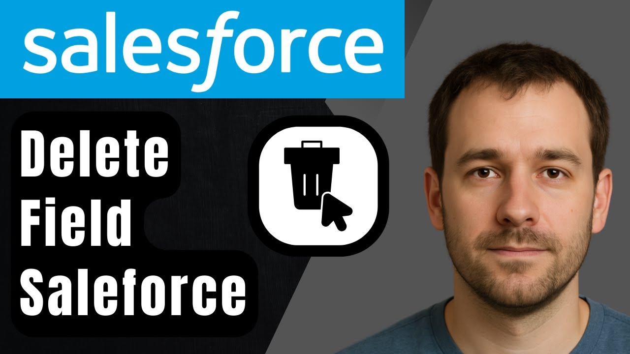 How to Delete a Custom Field in Salesforce (2026 Step-by-Step Beginner ...