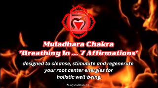 Root Chakra † Breathing In... 7 Affirmations