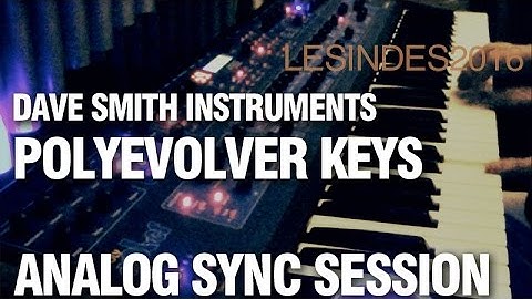 DSI POLY EVOLVER KEYBOARD // AMBIENT SYNC SOUND SESSION // PolyEvolver