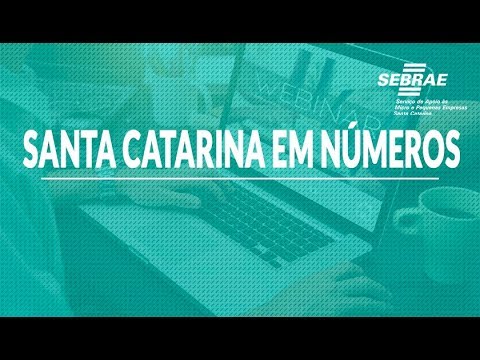Santa Catarina em Números - Sebrae SC