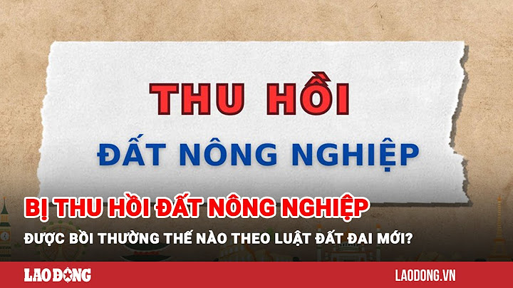 Bồi thường đất lúa được áp dụng như thế nào năm 2024