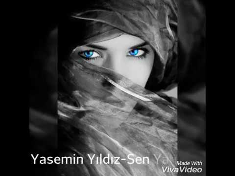 YASEMİN YILDIZ--SEN YARİM İDUN