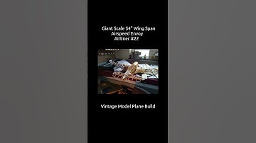 Giant Scale 54" Wing Span Airspeed Envoy Vintage Model Plane Build #22