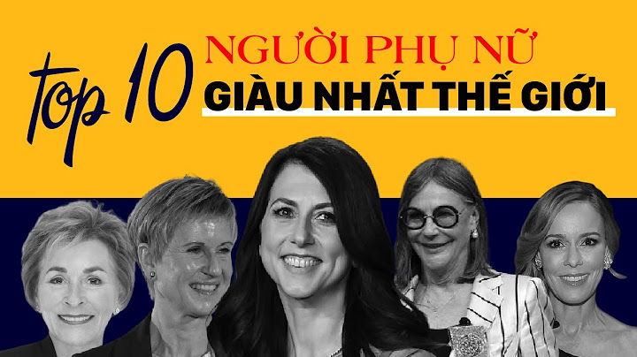 Top 100 người phụ nữ giàu nhất thế giới năm 2024