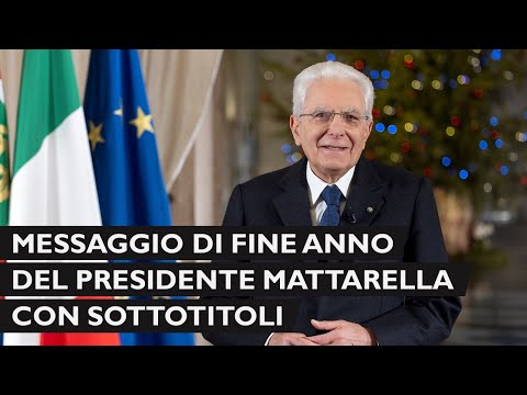 Messaggio di fine anno del Presidente della Repubblica Sergio Mattarella con sottotitoli