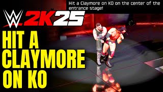 Hit a Claymore on KO on the center of entrance stage | WWE 2K25 MyRISE