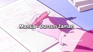 ManGa - Dursun Zaman - Slowed (by slowmood) Resimi