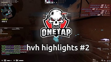 onetap.com hvh highlights #2 (ABSOLUTE AMAZING CHEAT) config in desc