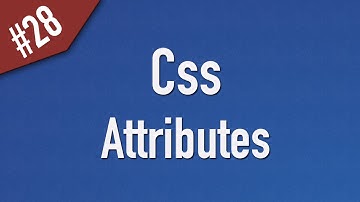 [ تعلم Css ] درس #28 - شرح سمات العناصر Attributes وكيفية تنسيقها بال Css