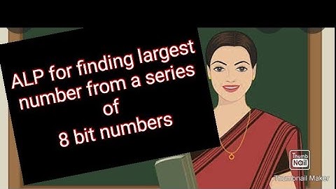 KTU 8051 MICROCONTROLLER PROGRAM AND LOGIC FOR FINDING LARGEST NUMBER FROM A SERIES OF 8 BIT NUMBER