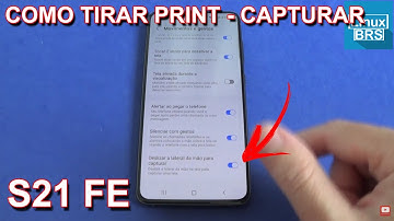 Samsung Galaxy S21 FE - como tirar print ou capturar tela + dicas