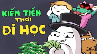 Kiếm Tiền Thời Đi Học | Monsieur Tuna