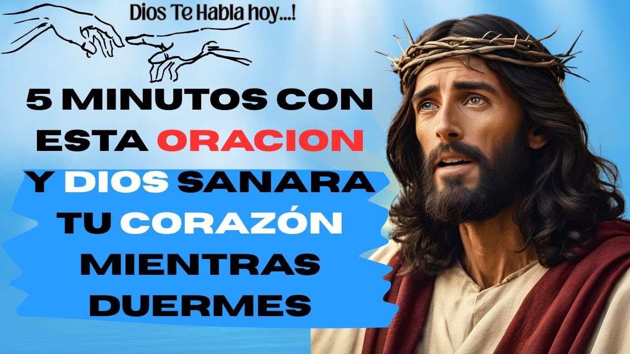 5 Minutos Con Esta ORACION y DIOS SANARA Tu Corazón Mientras Duermes ...