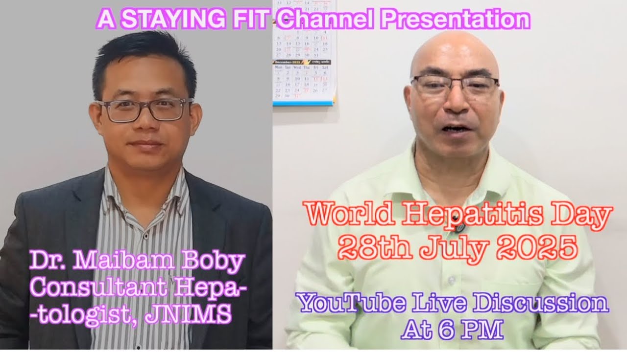 World Hepatitis Day 2025: Discussion with Dr. Boby Maibam, Consultant Hepatologist