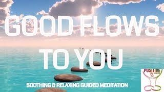 Good Comes To You - eceive Clarity Peace &amp; Focus When in Limbo  Positive Mindfulness Meditation