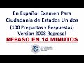 En Español Examen Para Ciudadania de Estados Unidos (REPASO DE 14 MINUTOS)