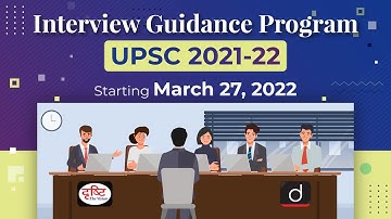 Interview Guidance Program for UPSC 2021-22 | Drishti IAS English