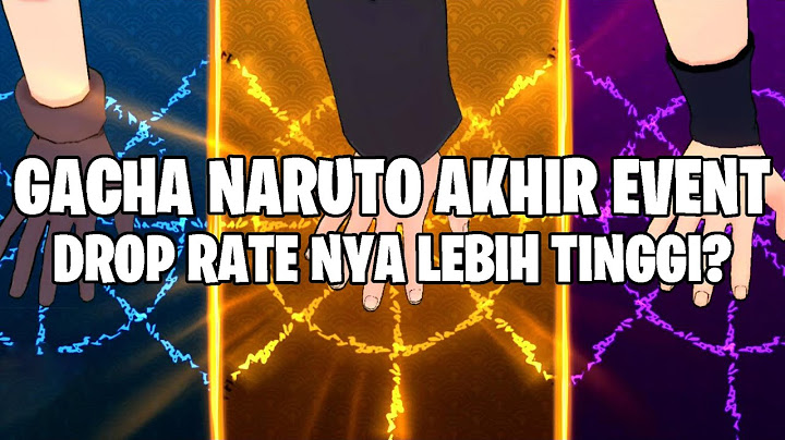 ALL IN GACHA NARUTO AKHIR EVENT - DROP RATE LEBIH TINGGI? MOBILE LEGENDS