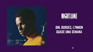 BIN ft. L7NNON, Borges - Quase Uma Semana [Letra]