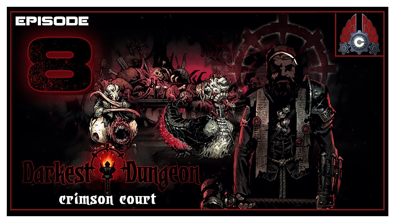 Let's Play Darkest Dungeon (The Crimson Court DLC) With CohhCarnage - Episode 8