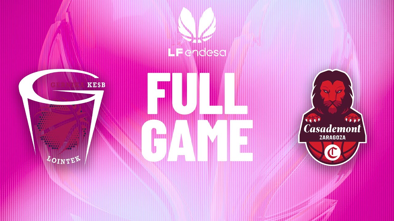 Lointek Gernika Bizkaia vs Casademont Zaragoza | Partido completo de baloncesto | #LFEndesa 2025-26