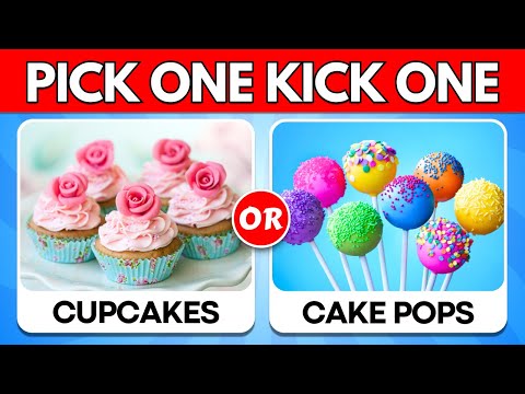 Pick One Kick