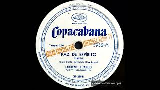 Luciene Franco | Paz de espírito (1958) · Áudio Bruto