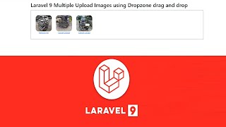 Laravel 9 Multiple Upload Images using Dropzone drag and drop