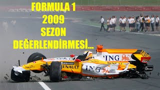 Formula 1 2009 sezon değerlendirmesini hatırlayalım ...