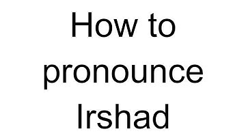 How to Pronounce Irshad (Arabic)