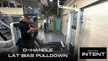 D-HANDLE LAT PULLDOWN - INTENT EXERCISE LIBRARY