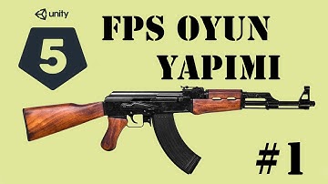 Unity 5 - FPS Tarzı Oyun Yapıyoruz (Ders 1) - Ateş Etme