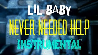 Lil Baby - Never Needed Help [INSTRUMENTAL] | Prod. by IZM chords