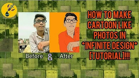 How To Make Cartoon Like Photos in *Infinite Design* [Tutorial]!!!