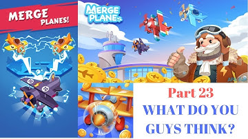 WHAT DO YOU GUYS THINK? | Merge Planes Part 23
