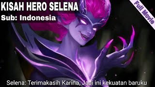 Baru Full Movie! Kisah Hero Selena Subtitle Indonesia | Mobile Legends Baru Full Movie! Kisah Hero Selena Subtitle Indonesia | Mobile Legends