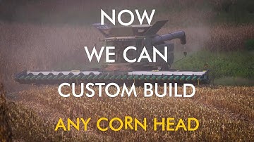 Custom-Built Corn Heads and a Custom Experience