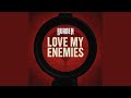 Love My Enemies